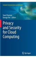 Privacy and Security for Cloud Computing