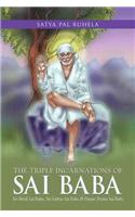 Triple Incarnations of Sai Baba