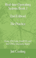 Real-time Operating Systems Book 2 - The Practice