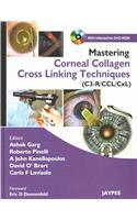 Mastering Corneal Collagen Cross Linking Techniques-(C3-R/CCL/Cxl) with DVD-ROM