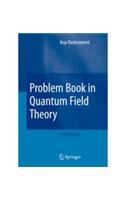 Problem Book in Quantum Field Theory, 2nd Edition