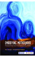 Embodying Motherhood