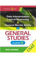 Data Interpretation, Logical Reasoning & General Mental Ability for General Studies Paper II (CSAT)