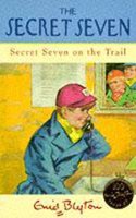 Secret Seven On The Trail: Book 4