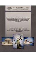 Hawkins (Reginald) V. North Carolina Board of Dental Examiners U.S. Supreme Court Transcript of Record with Supporting Pleadings