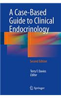 Case-Based Guide to Clinical Endocrinology