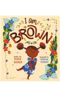 I Am Brown