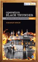 Operation Black Thunder: An Eyewitness Account of Terrorism in Punjab