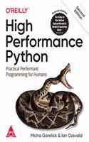 High Performance Python: Practical Performant Programming for Humans, Second Edition