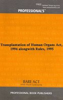 Transplantation of Human Organs Act, 1994 alongwith Rules, 1995 [Paperback] Professional