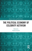 The Political Economy of Celebrity Activism