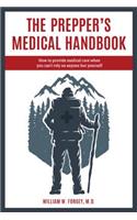 Prepper's Medical Handbook