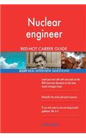 Nuclear engineer RED-HOT Career Guide; 2559 REAL Interview Questions