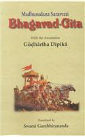 The Bhagavad-Gita with the Annotation Gudhartha Dipika