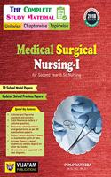 The Complete Study Material of MEDICAL SURGICAL NURSING - I For Second Year B.Sc Nursing