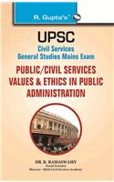 Upsc—Civil Services Main—Public/Civil Services Values & Ethics In Public Administration—Ias G.S. (New Syllabus) Main-Vol. 8