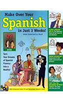 Makeover Your Spanish in Just 3 Weeks!