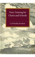 Voice Training for Choirs and Schools