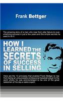 How I Learned the Secrets of Success in Selling