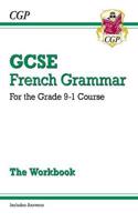 GCSE French Grammar Workbook: includes Answers (For exams in 2025)