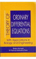 Theory Of Ordinary Differential Equations: With Applications In Biology And Engineering