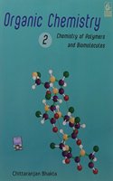 Organic Chemistry Vol 2: Chemistry Of Polymers And Biomolecules