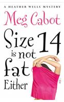 Size 14 is Not Fat Either