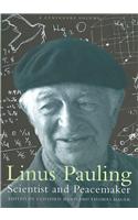 Linus Pauling, Scientist and Peacemaker