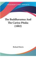 Buddhavamsa And The Cariya-Pitaka (1882)