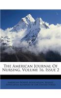 American Journal Of Nursing, Volume 16, Issue 2