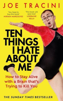 Ten Things I Hate about Me