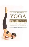 Complete Guide to Yoga Inversions