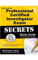 Secrets of the Professional Certified Investigator Exam Study Guide