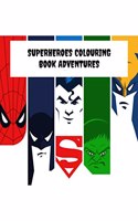 SUPERHEROES COLOURING BOOK ADVENTURES