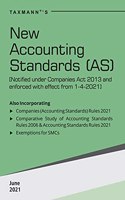 Taxmanns New Accounting Standards (AS) - Updated AS issued under the Companies (Accounting Standard) Rules, 2021 with Comparative Study, Checklists for SMCs, Guide on Exemptions/Relaxations