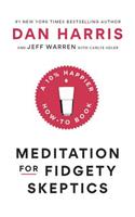 Meditation for Fidgety Skeptics