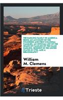The Darling Family in America: Being an Account of the Founders and First Colonial Families, an Official List of the Heads of Families of the Name Darling, Resident in the United States in 1790, and a Bibliography