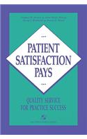 Patient Satisfaction Pays