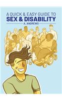 A Quick & Easy Guide to Sex & Disability