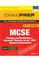 Mcse 70-293 Exam Prep: Planning And Maintaining A Microsoft Windows Server 2003 Network Infrastructure