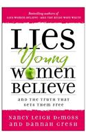 Lies Young Women Believe: And the Truth That Sets Them Free