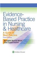 Evidence-Based Practice in Nursing & Healthcare: A Guide to Best Practice