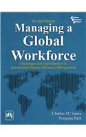 Managing A Global Workforce Challenges And Opportunities In International Human Resource Management