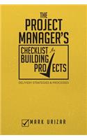 Project Manager's Checklist for Building Projects