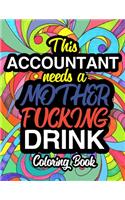 This Accountant Needs A Mother Fucking Drink