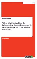 Welche Möglichkeiten bietet das Bedingungslose Grundeinkommen, um die Bedarfsgerechtigkeit in Deutschland zu verbessern?