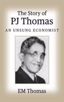 The Story of PJ Thomas : An Unsung Economist