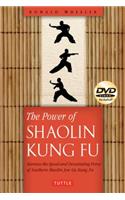 The Power of Shaolin Kung Fu: Harness the Speed and Devastating Force of Southern Shaolin Jow Ga Kung Fu [dvd Included]