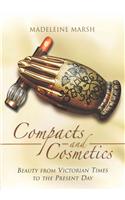 Compacts and Cosmetics: Beauty from Victorian Times to the Present Day