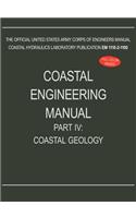 Coastal Engineering Manual Part IV